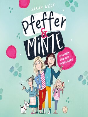 cover image of Pfeffer & Minze – Zusammen sind wir unschlagbar! (Pfeffer & Minze 1)